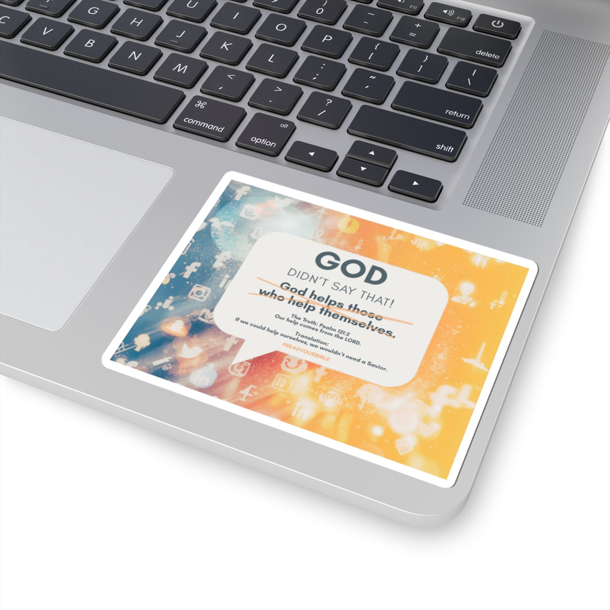 G.D.S.T. "God Helps Those Who Help Themselves" Sticker | Biblical Truth Psalm 121:2