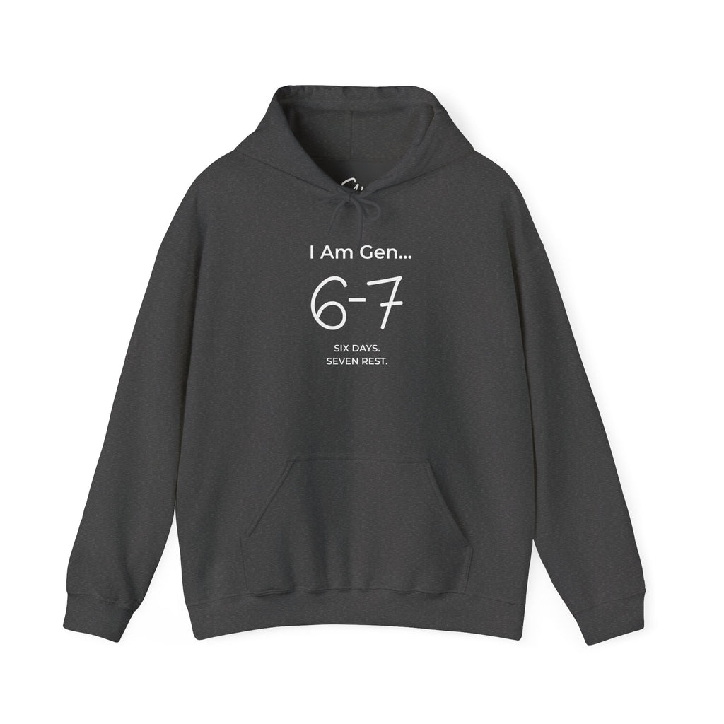6-7 SIX DAYS. SEVEN REST. Hoodie | Season1+ Modern Christian Faith Pullover