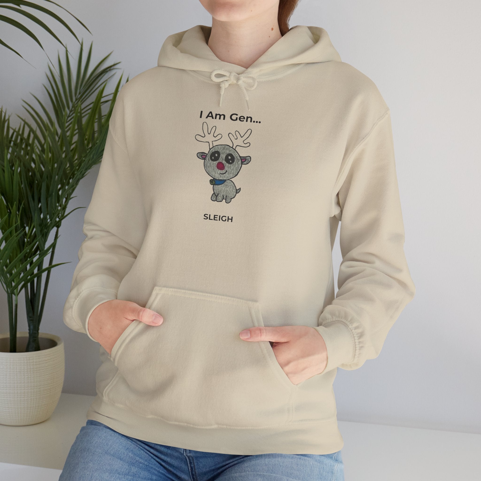 I Am Gen... Sleigh Christmas Hoodie | Reindeer Funny Holiday Pullover | Season1+ Apparel