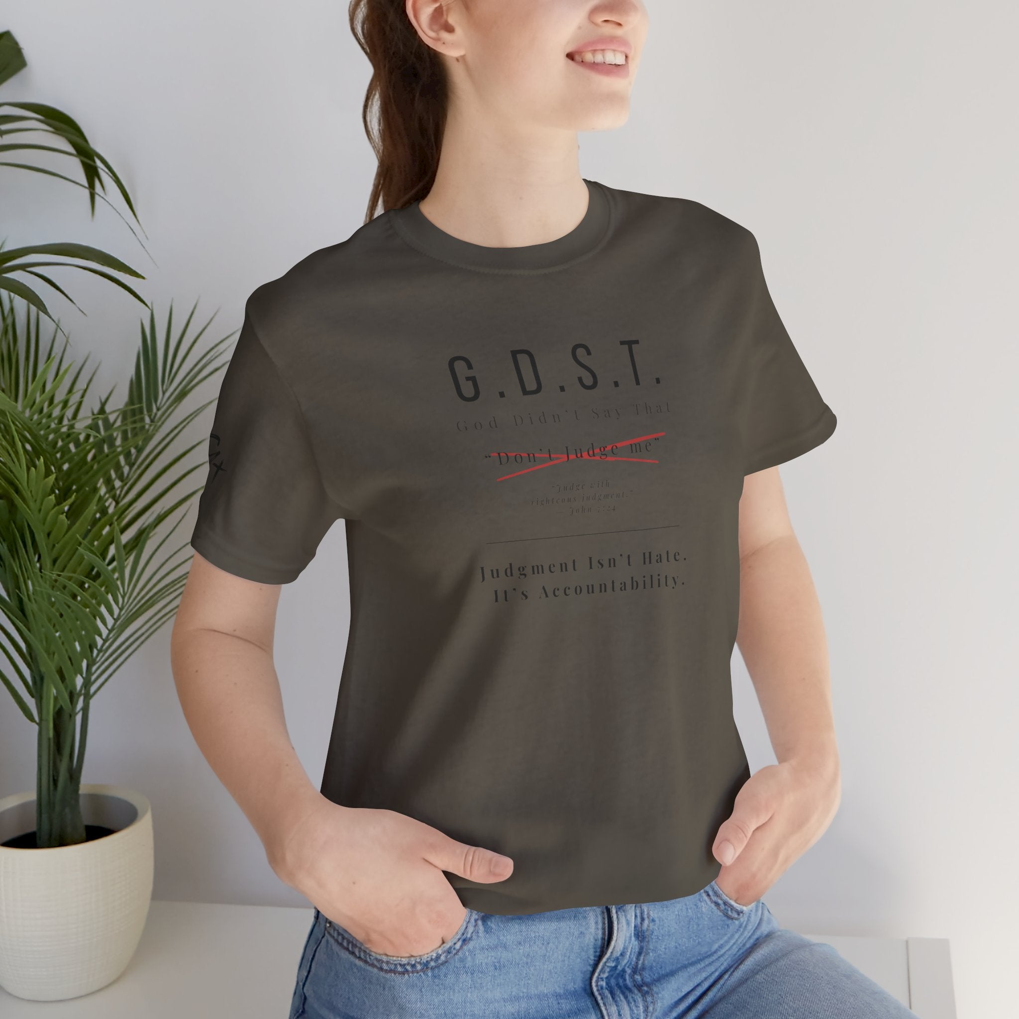 G.D.S.T. “Don’t Judge Me” Christian T-Shirt | God Didn’t Say That Collection | Season1+ Faith Apparel