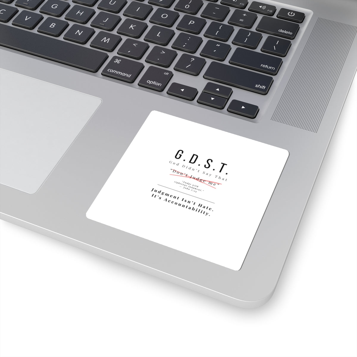 G.D.S.T. "Don't Judge Me" Sticker | Righteous Judgment John 7:24 | Christian Accountability