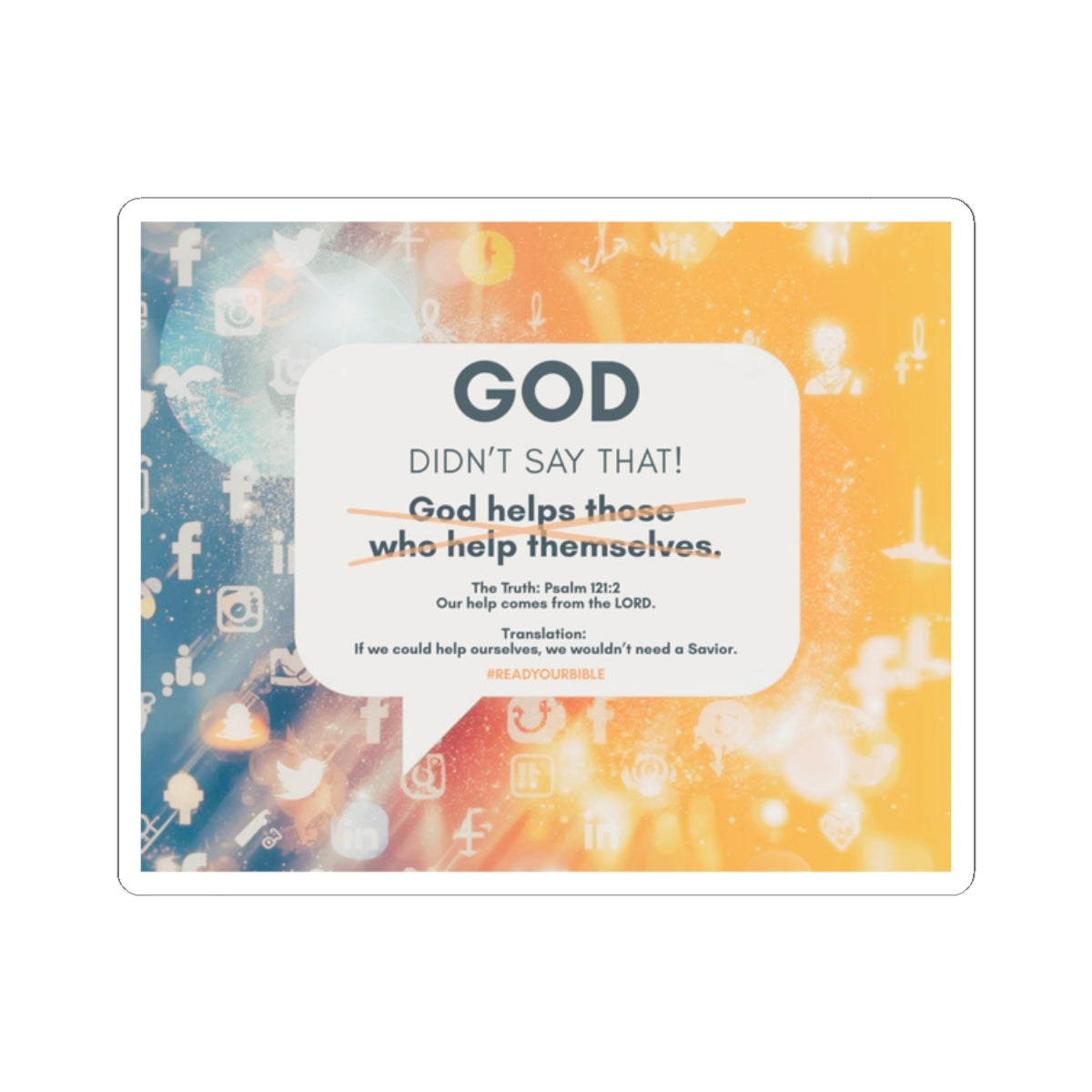 G.D.S.T. "God Helps Those Who Help Themselves" Sticker | Biblical Truth Psalm 121:2