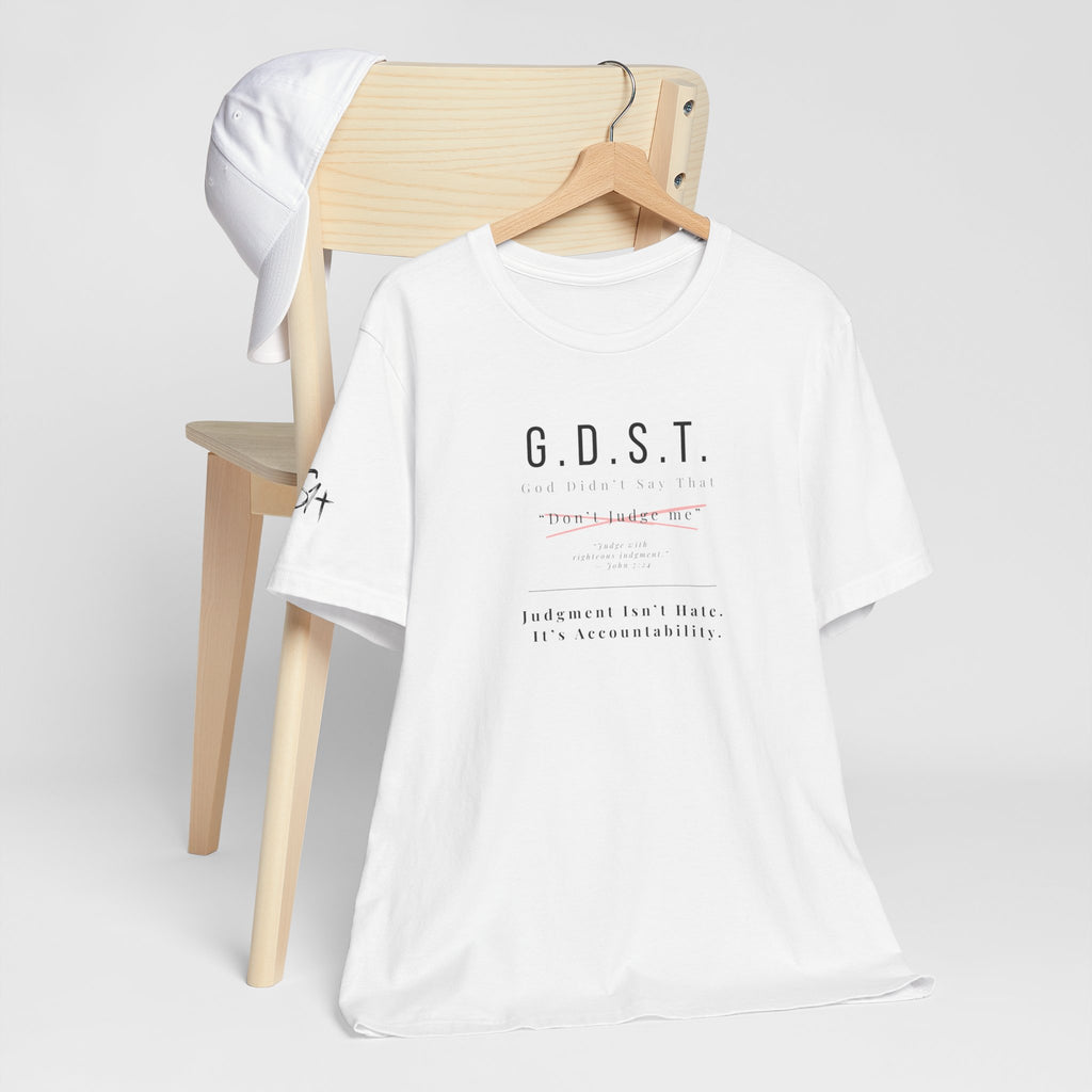 G.D.S.T. “Don’t Judge Me” Christian T-Shirt | God Didn’t Say That Collection | Season1+ Faith Apparel
