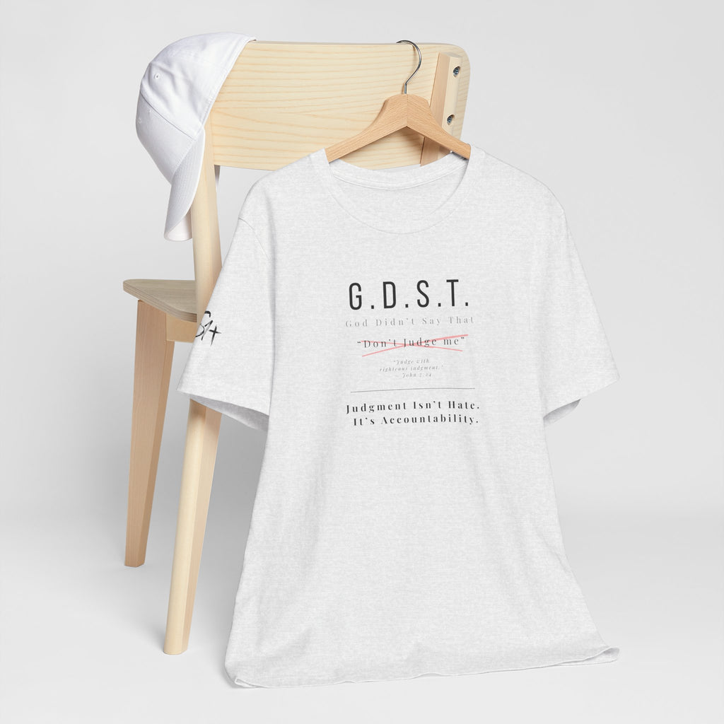 G.D.S.T. “Don’t Judge Me” Christian T-Shirt | God Didn’t Say That Collection | Season1+ Faith Apparel