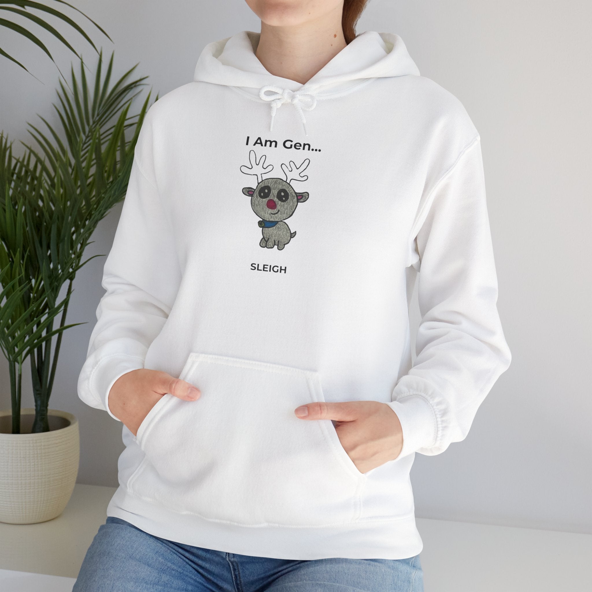 I Am Gen... Sleigh Christmas Hoodie | Reindeer Funny Holiday Pullover | Season1+ Apparel