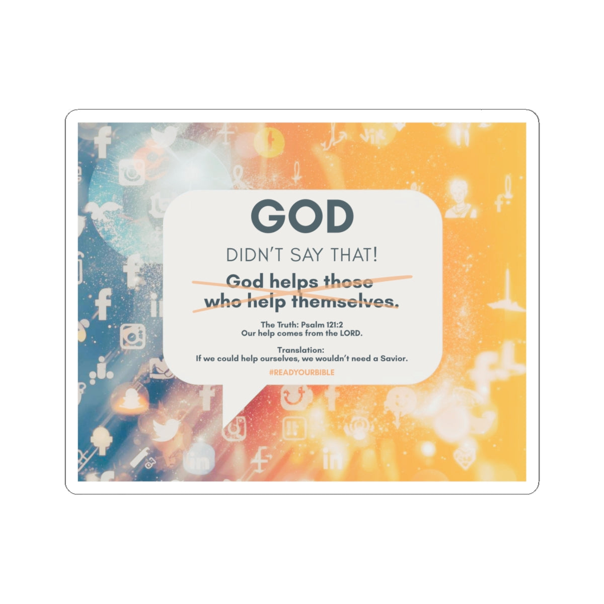 G.D.S.T. "God Helps Those Who Help Themselves" Sticker | Biblical Truth Psalm 121:2