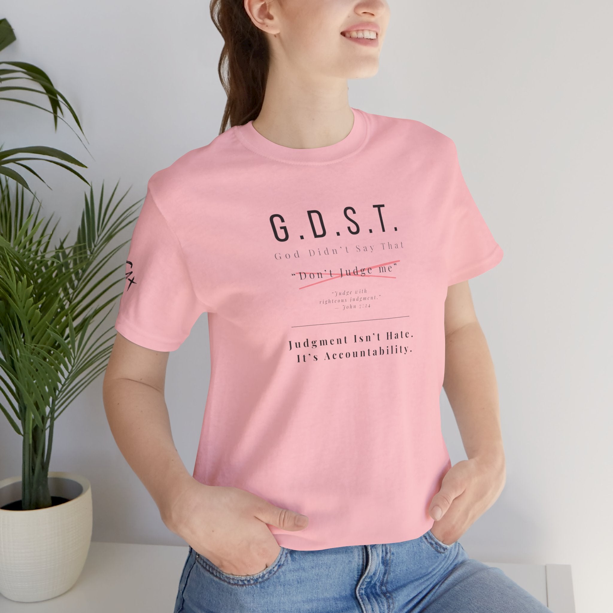 G.D.S.T. “Don’t Judge Me” Christian T-Shirt | God Didn’t Say That Collection | Season1+ Faith Apparel