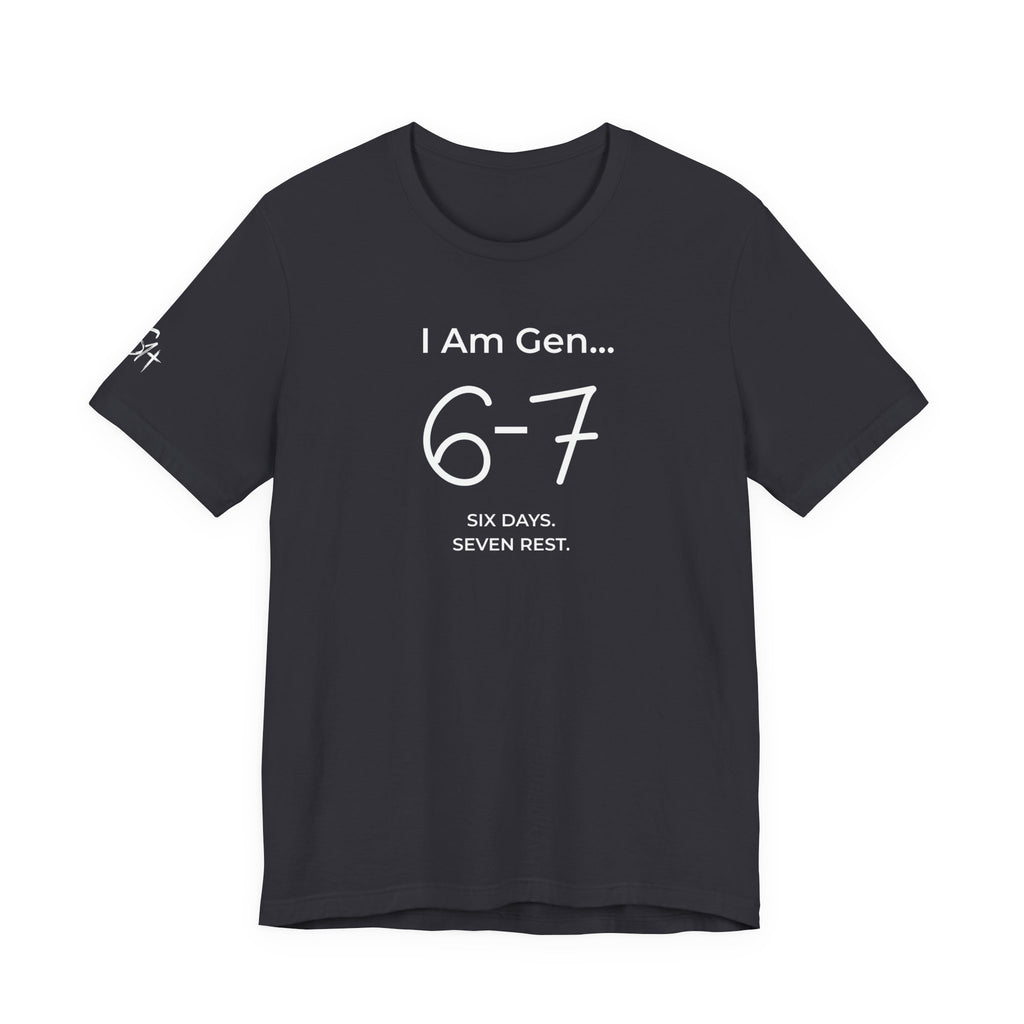 6-7 SIX DAYS. SEVEN REST. T-Shirt | Season1+ Minimalist Scripture Tee