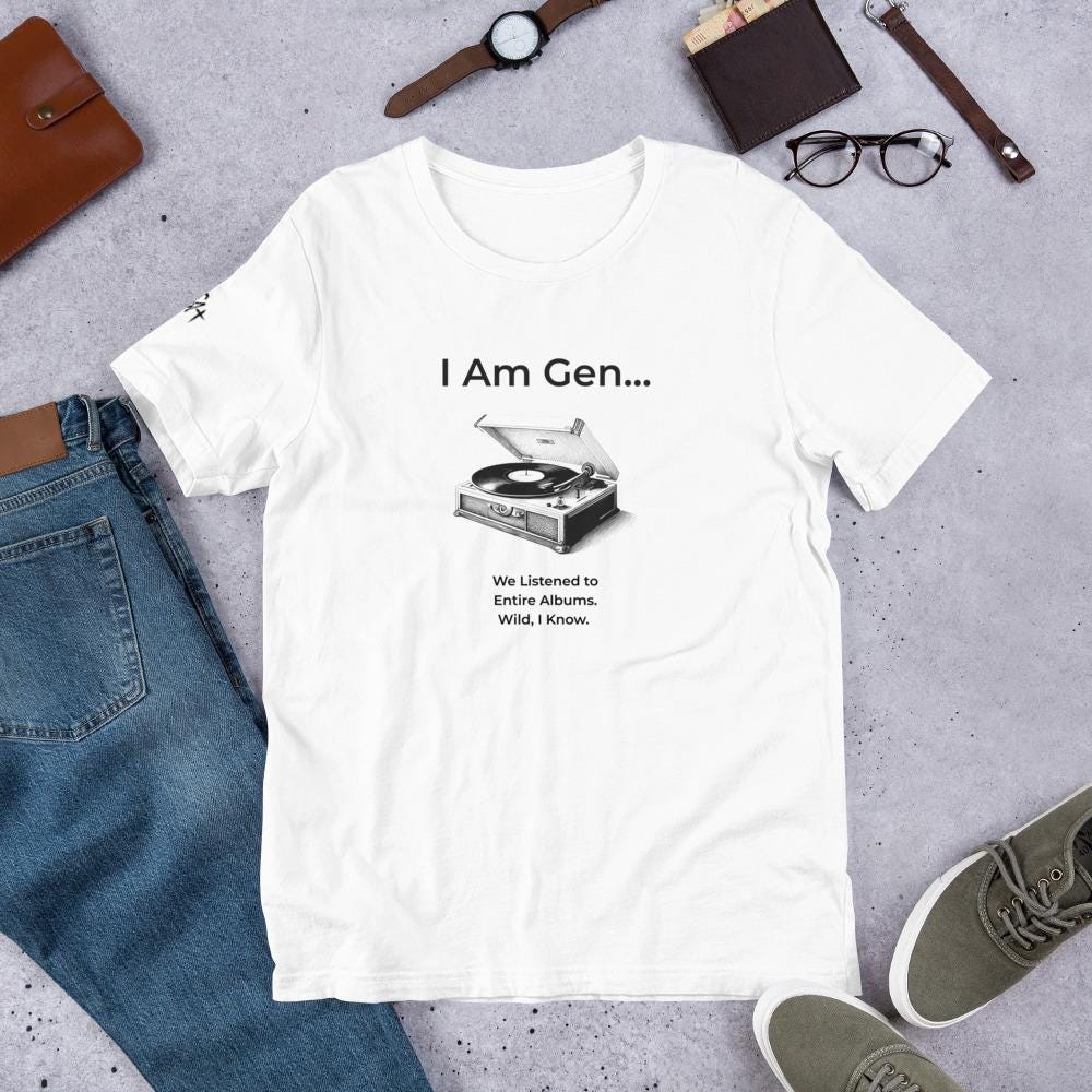I Am Gen… Vinyl Revival T-Shirt | Retro Record Player Tee | Music Nostalgia Shirt | Bella Canvas 3001 | Season1+