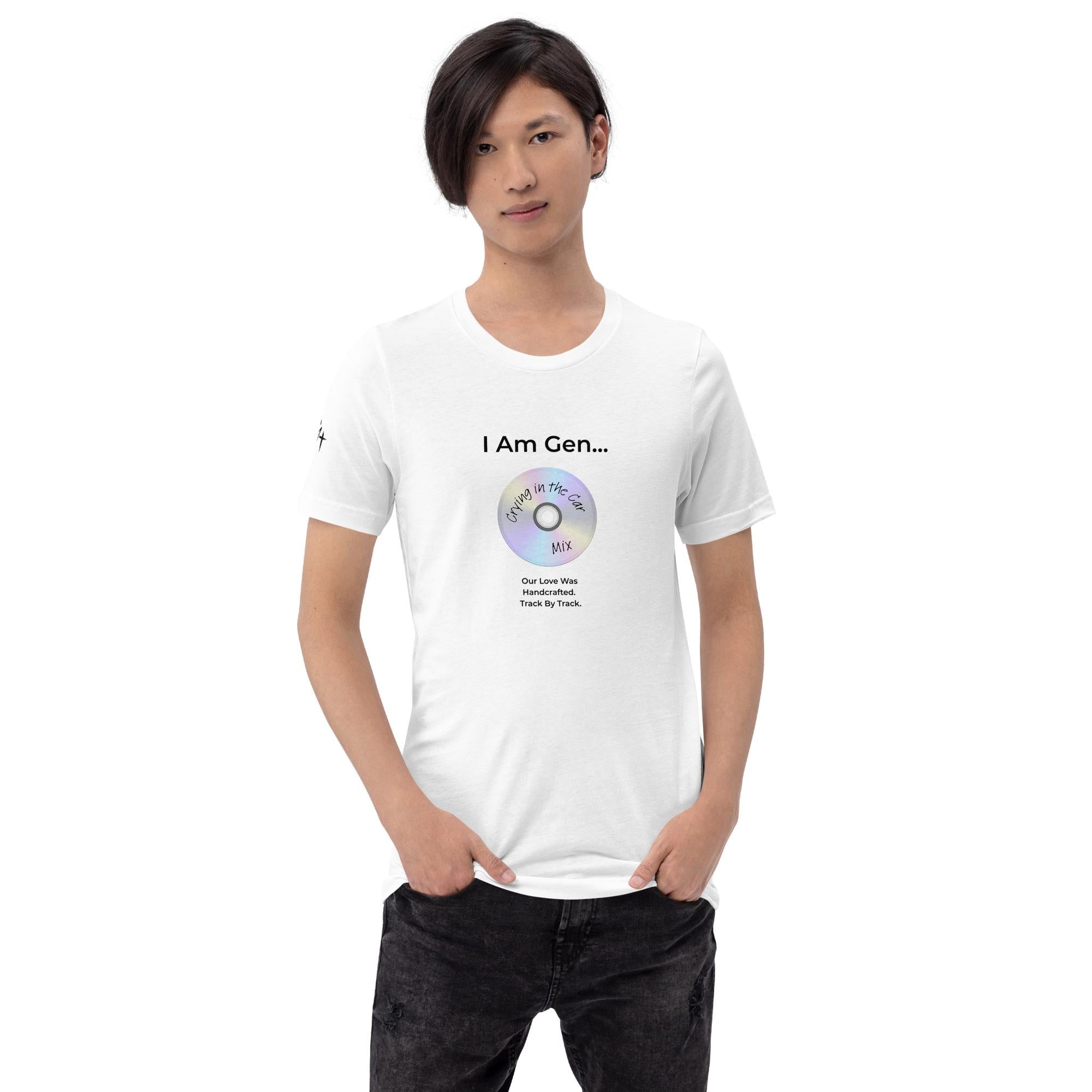 I Am Gen… Crying in the Car Mix T-Shirt | Handcrafted Love CD Nostalgia Tee | Bella Canvas 3001 | Season1+